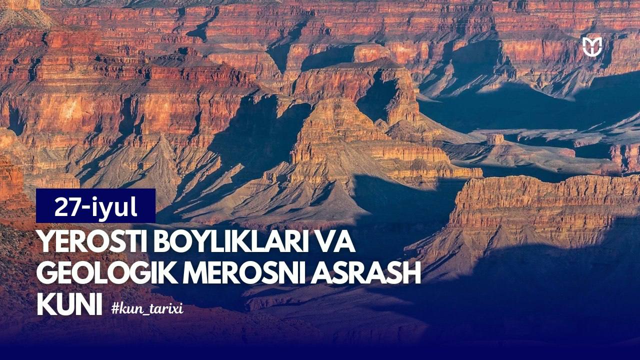 Yerosti boyliklari va geologik merosni asrash kuni